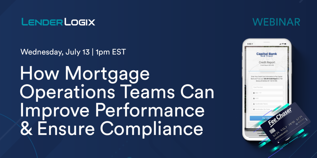 How Mortgage Operations Teams Can Improve Performance & Ensure Compliance with Fee Chaser