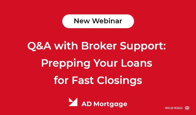 Q&A with Broker Support: Prepping Your Loans for Fast Closings